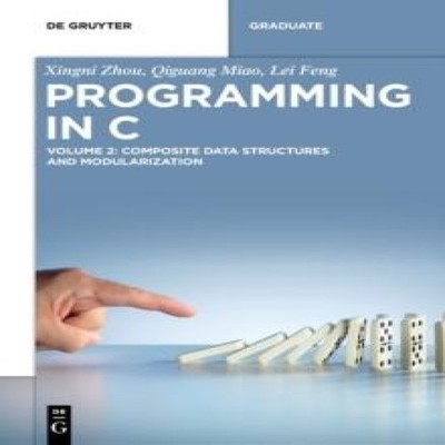 Programming in C Xingni Zhou Paperback De Gruyter