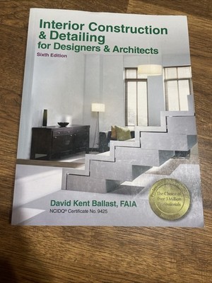 PPI Interior Construction & Detailing for Designers & Architects, 6th Edition ..