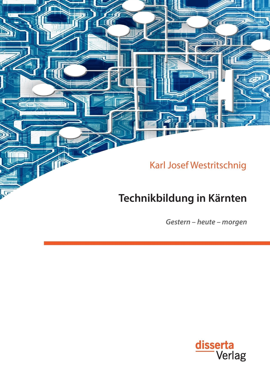 Thumbnail - Karl Josef Westritschnig | Technikbildung In Kärnten. Gestern ¿ Heute