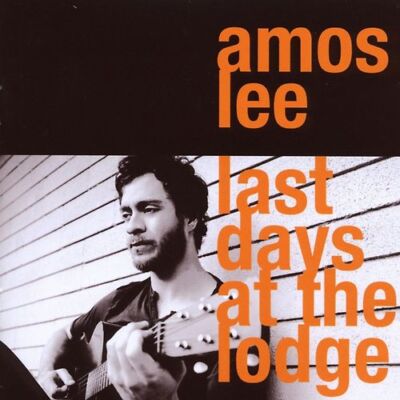 Amos Lee - Last Days at the Lodge ZUSTAND SEHR GUT