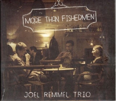 CD JOEL REMMEL TRIO More Than Fishermen PMM006 PAW MARKS MU ESTONIA