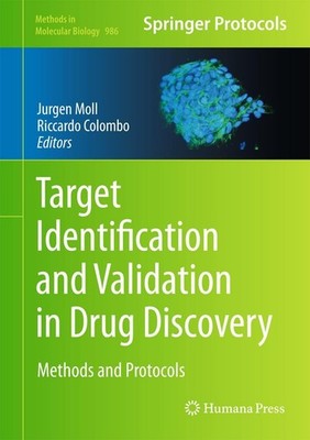 Target Identification and Validation in Drug Discovery Jurgen Moll