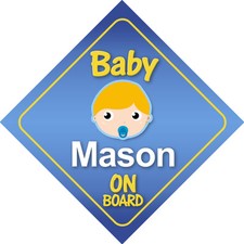 Baby Mason On Board Car Sign *Choice of Hair Colours*