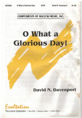 O What A Glorious Day! Sacred Sheet Music SATB David Davenport 2001