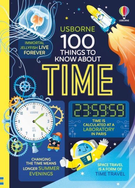 100 Things to Know About Time by Alice James Hardback