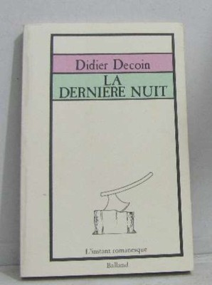 Die letzte Nacht | Didier Decoin | Sehr guter Zustand
