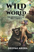 Deepak Arora | Wild World | Taschenbuch | Englisch (2019) | Srishti Publishers