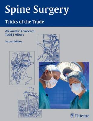 Spine Surgery : Tricks of the Trade by Todd J. Albert (2008, Hardcover, New...