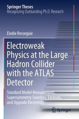 Resseguie - Electroweak Physics at the Large Hadron Collider with the  - X555z