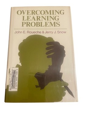 Overcoming Learning Problems John E. Roueche 1977 First Edition Jossey-Bass