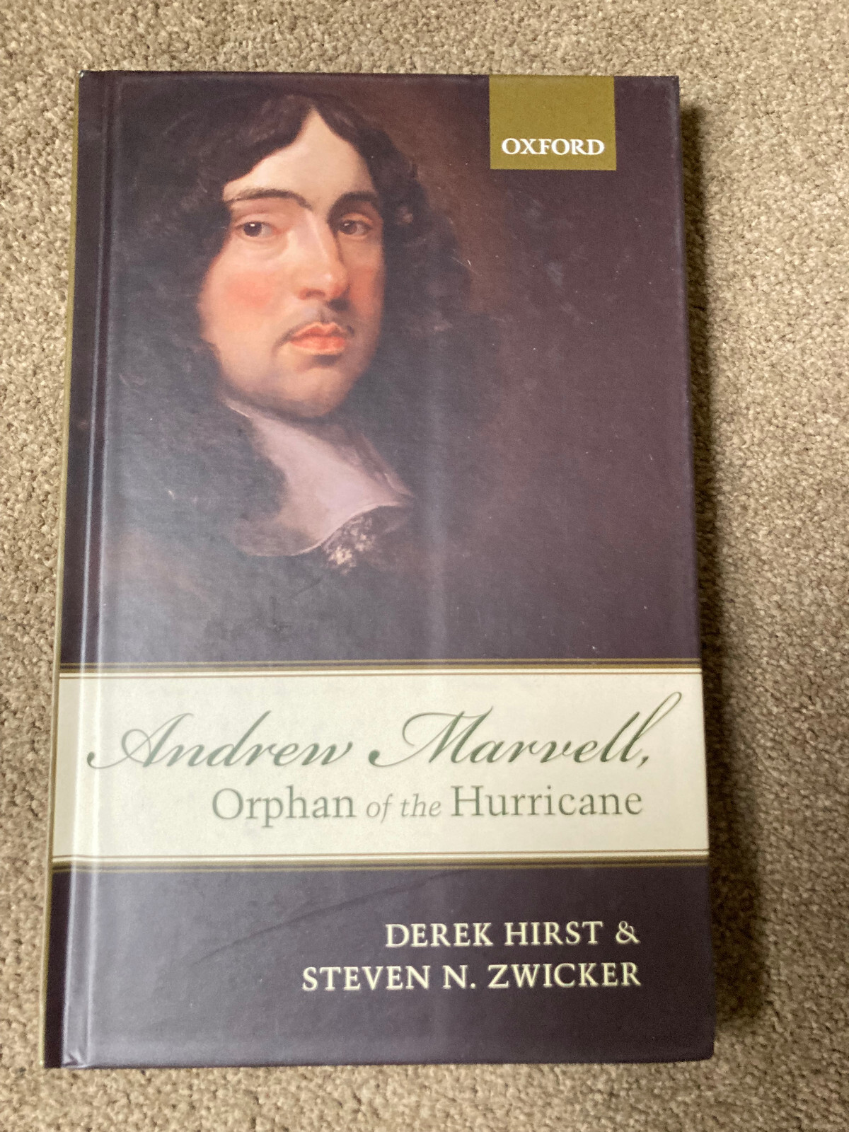 Andrew Marvell, Orphan of the Hurricane by Steven N. Zwicker, Derek Hirst