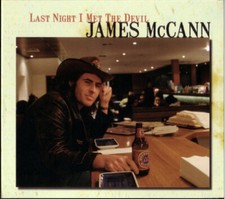 Last Night I Met the Devil by James McCann (CD, 2006) Like New
