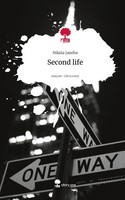 Nikola Janeba | Second Life. Life Is A Story - story.one | Buch | Englisch