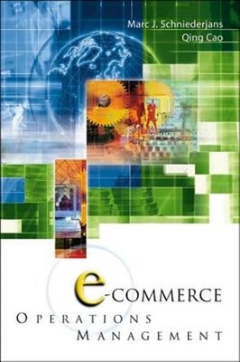 E-Commerce in Operations Management by Qing Cao: Used