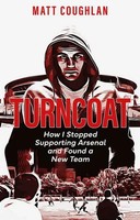 Matt Coughlan | Turncoat | Taschenbuch | Englisch (2023) | Pitch Publishing Ltd
