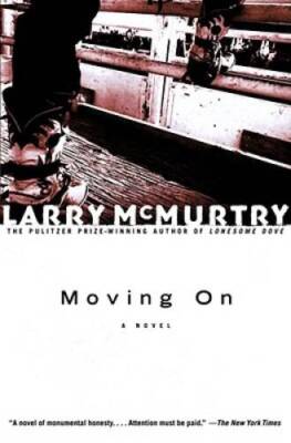 Moving On: A Novel - Paperback By McMurtry, Larry - ACCEPTABLE