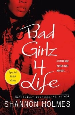 Bad Girlz 4 Life - Paperback By Holmes, Shannon - VERY GOOD