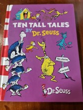 Ten Tall  Tales. Dr Seuss. Childrens Picture Story Book. 2007