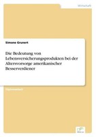 Die Bedeutung Von Lebensversicherungsprodukten Bei Der Altersvorsorge Amerikanis