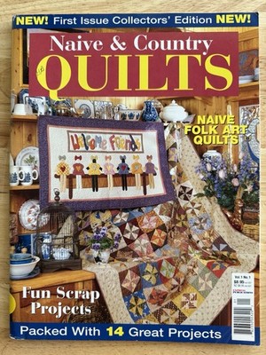 Australian Naive & Country Quilts - 14 Projects Volume 1 No 1 - FIRST ISSUE