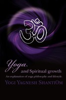 Yoga And Spiritual Growth An Explanation Of Yoga Philosophy And Lifestyle. Buch