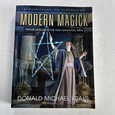 Modern Magick: Twelve Lessons in the High Magickal Arts by Donald
