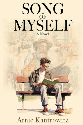 Song of Myself by Arnie Kantrowitz