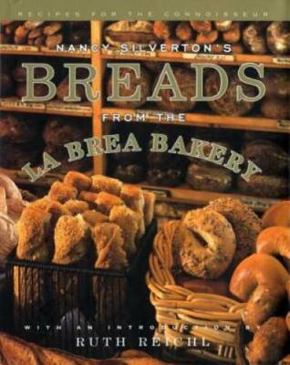 Nancy Silverton's Breads from the La Brea Bakery: Recipes for th - ACCEPTABLE