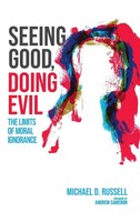 Michael D. Russell | Seeing Good, Doing Evil | Buch | Englisch (2020) | Gebunden