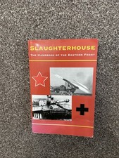 Slaughterhouse: The Handbook of the Eastern Front