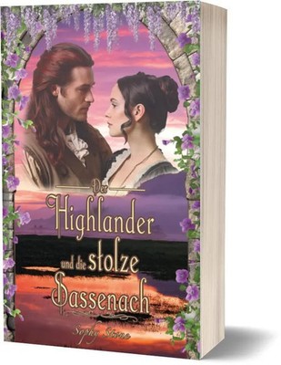 Der Highlander und die stolze Sassenach Sophy Stone Taschenbuch 504 S. Deutsch