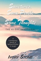 Ivory Stone | Sometimes, Some People & Some Thoughts | Taschenbuch | Englisch