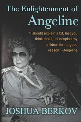 The Enlightenment of Angeline Paperback Joshua Berkov