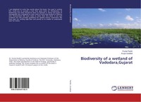 Punita Parikh (U. A.) | Biodiversity Of A Wetland Of Vadodara,Gujarat | Buch