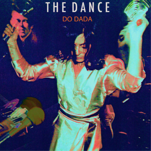 The Dance Do Dada (Vinyl LP) 12" Album Coloured Vinyl