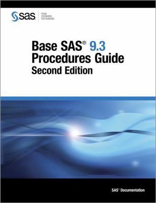 Base SAS 9.3 Procedures Guide by SAS Institute