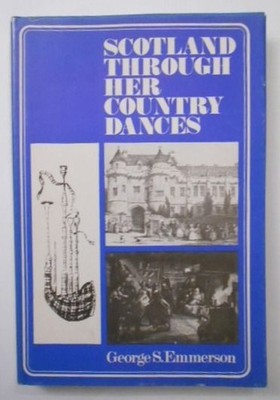 Scotland through her country dances. S. Emmerson George: