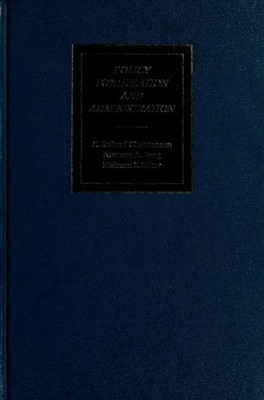 Policy formulation and administration: A casebook of senior management problems