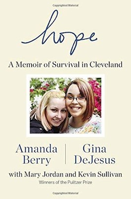 Hope: A Memoir of Survival in Cleveland - hardcover Berry, Amanda|DeJesus, G...