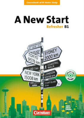 A New Start - Bisherige Ausgabe / B1: Refresher - Coursebook mit Home Study Sect