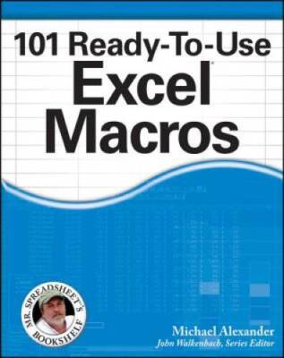 101 Ready-To-Use Excel Macros - Paperback By Alexander, Michael - GOOD