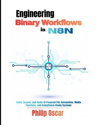 Engineering Binary Workflows in n8n: Build, Secure, and Scale AI-Powered File Au