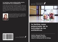 Sahira Nsayef Muslim (U. A.) | La Lectina Como Potenciador De La Actividad De...