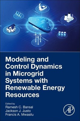 Modeling and Control Dynamics in Microgrid Systems With Renewable Energy Reso...