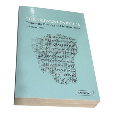 The Derveni Papyrus Gabor Betegh Theology Philosophy Mythology Blue PB Cambridge