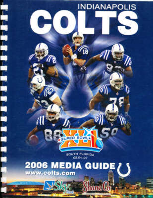 2006 Indianapolis Colts XLI Superbowl Media Guide Peyton Manning