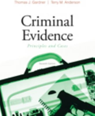 Criminal Evidence : Principles and Cases Thomas J., Anderson, Ter