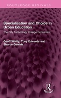 Specialisation And Choice In Urban Education | Geoff Whitty (U. A.) | Buch