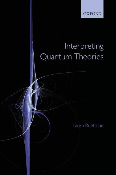 Laura Ruetsche | Interpreting Quantum Theories | Taschenbuch | Englisch (2013)-image