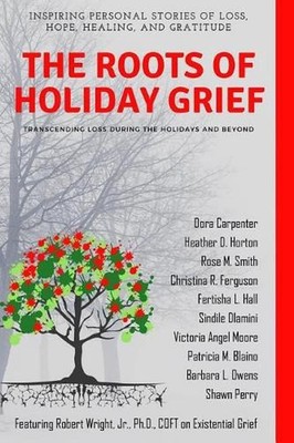 The Roots of Holiday Grief by Heather D. Horton (English) Paperback Book